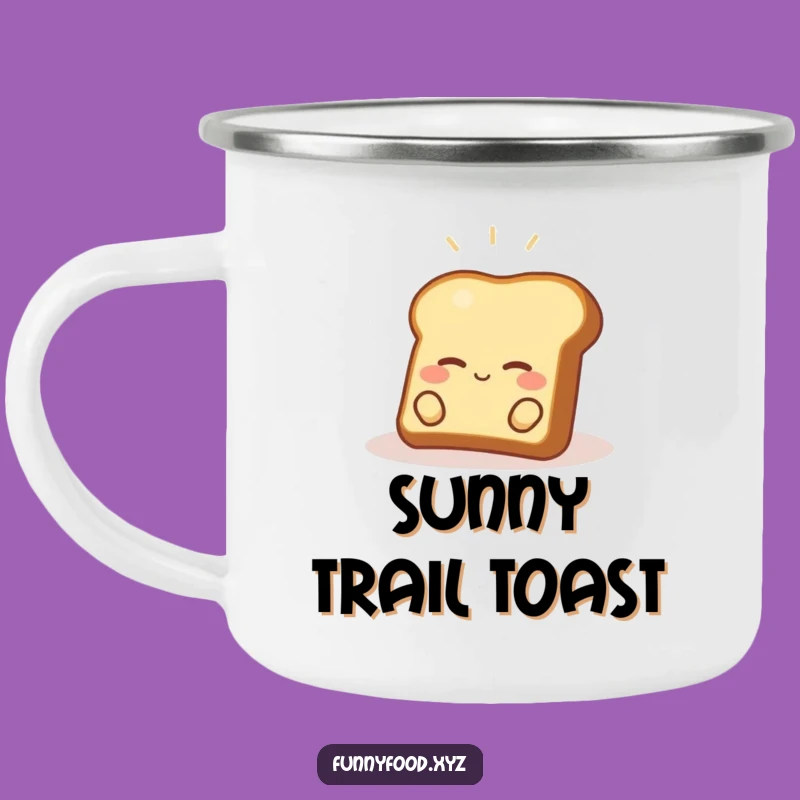 Outdoor Funny Happy Toast Camping Mug: Sunny Sips for Relaxed Adventures