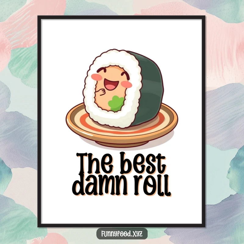 Funny sushi digital art print, showing a wiggling sushi roll on a plate, cute and humorous for immediate download.