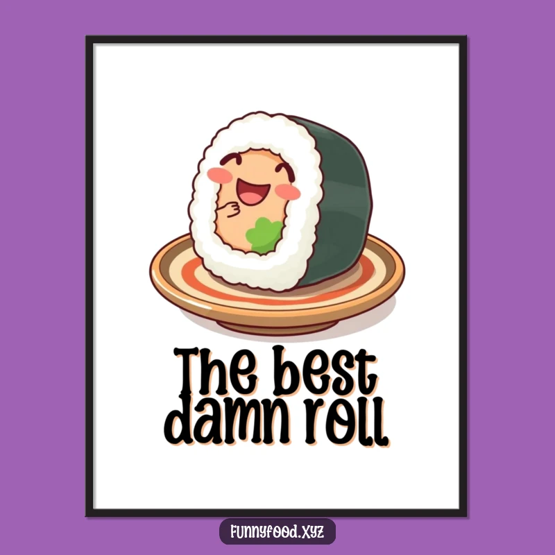 Funny Sushi Roll Digital Art: Instant Happy Download, Perfect Humorous Gift