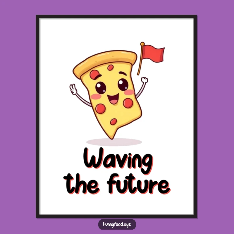 Printable Funny Pizza Slice Waving Flag Art: Instant Cheesy Humor for Your Walls