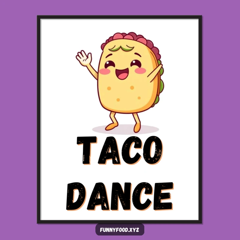 Funny Taco Jigging Digital Art: Dancing Taco, Instant Fiesta Decor Gift!