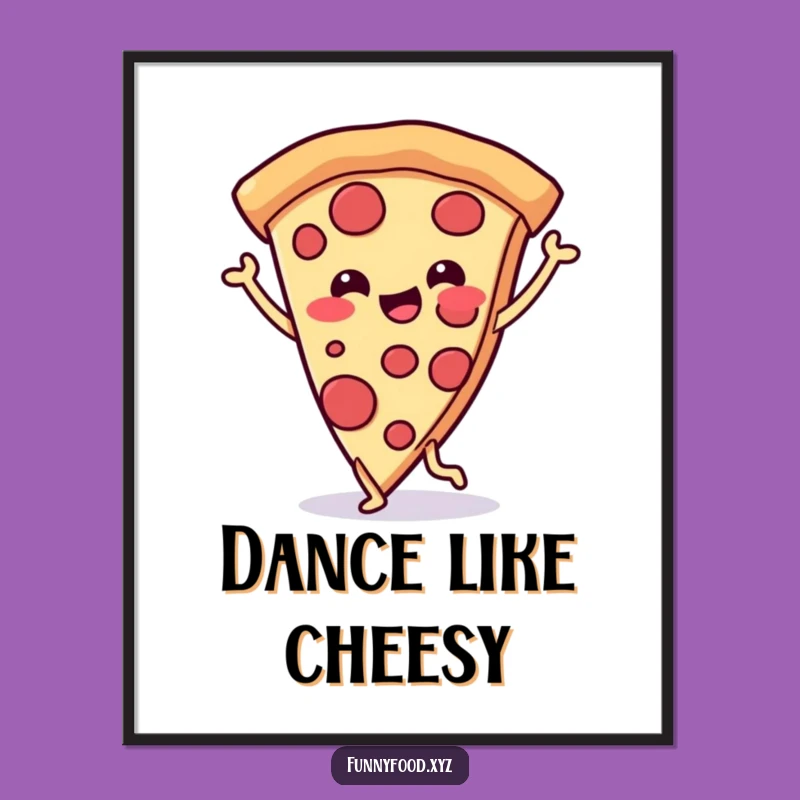 Funny Pizza Dance Poster: Joyful Slice Art, Vibrant & Funny Kitchen Decor