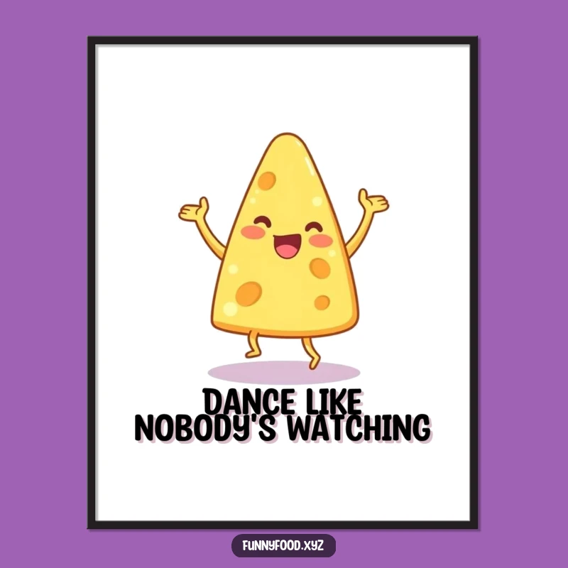 Funny Dancing Cheese Wedge Poster: Wall Art with Zest