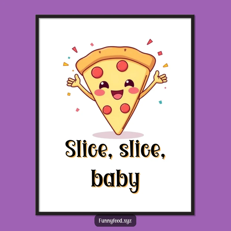 Funny Pizza Party Poster: Bring Celebration to Your Walls