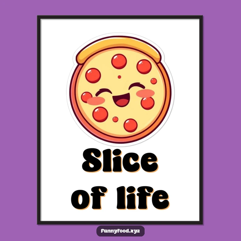 Funny Pizza Slice Poster - Beaming Food Art, Winking Charm, Humorous Decor Gift