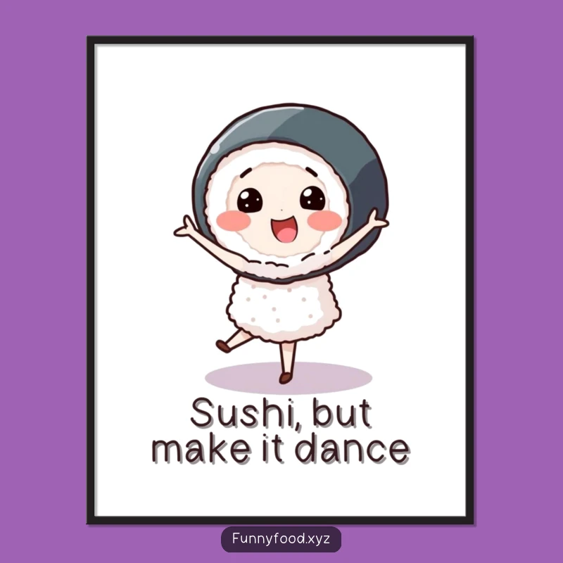 Free Printable Sushi Pirouette Wall Art - Funny Downloadable Decor Gift