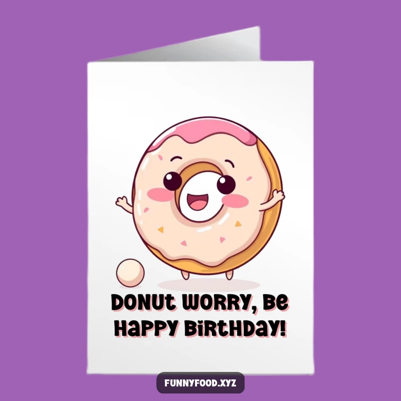 Free Printable Donut Birthday Card: Funny Bouncing Ball Design, Downloadable Gift!