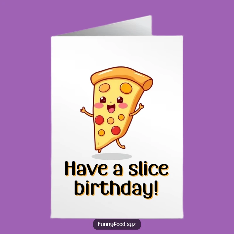 Free Printable Birthday Card: Pizza Jig Humor, Funny Downloadable Gift