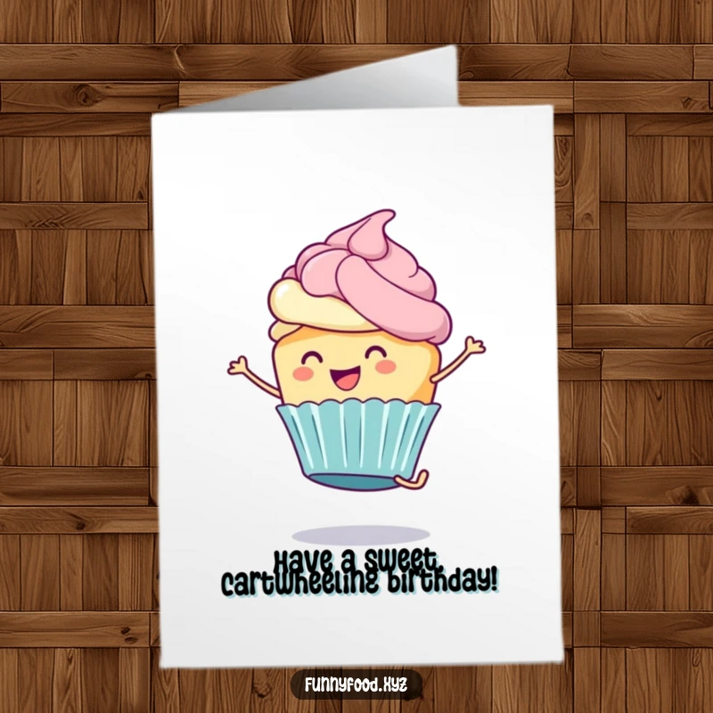 Funny Free Printable Birthday Card: A cheerful cupcake character with frosting doing a cartwheel with a big smile.