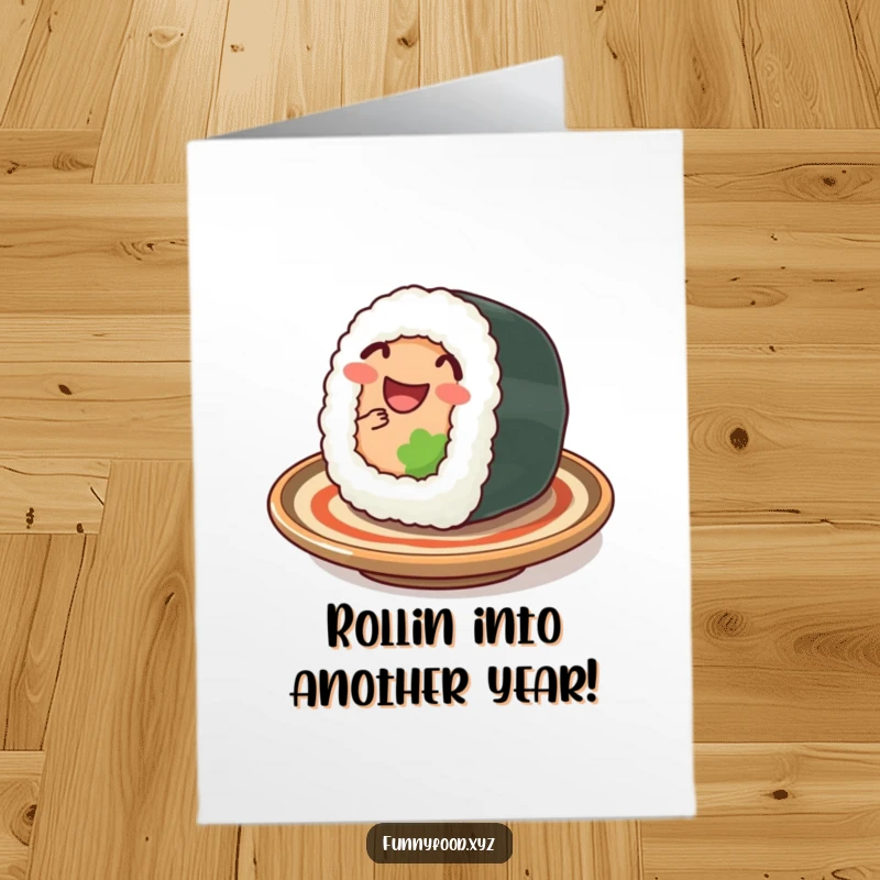 Funny Free Printable Birthday Card: A happy sushi roll wiggles with joy on a plate, sharing birthday wishes.