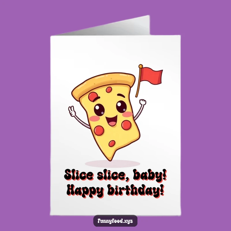 Free Printable Birthday Card: Funny Pizza Slice Waving Flag - Downloadable Fun Gift