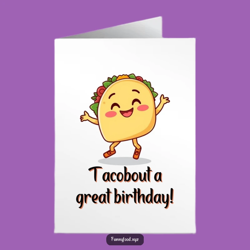 Free Printable Birthday Card: Dancing Taco Fiesta Fun Downloadable Gift
