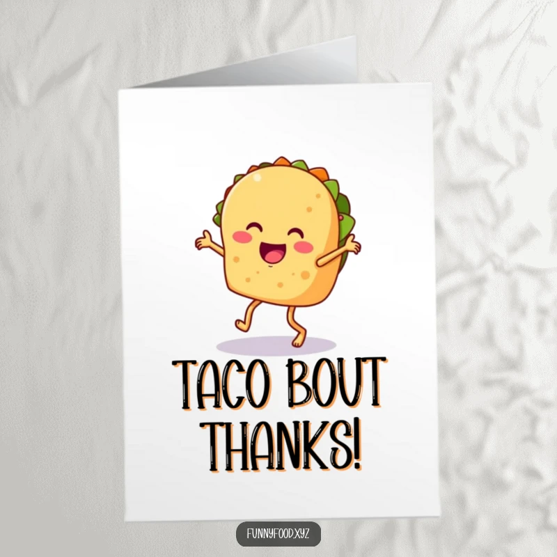 Funny Free Printable Thank You Card: A cheerful taco with legs dances the samba, spreading thanks with every step.