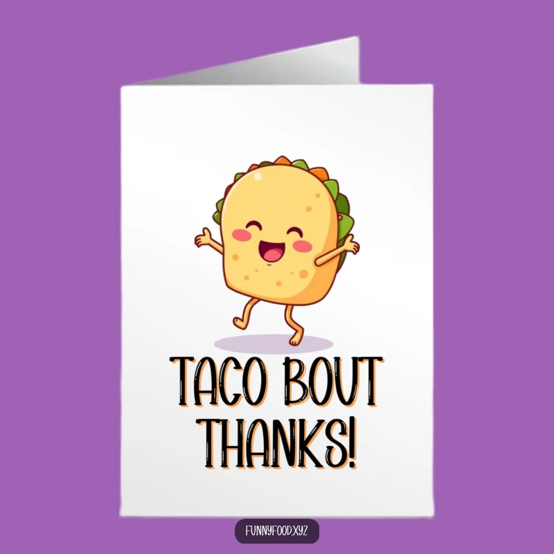 Free Printable Thank You Card: Festive Dancing Taco, Wonderful Downloadable Gift for Appreciation