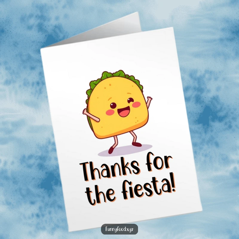 Funny free printable thank you card: A cheerful taco with legs doing a silly dance, expressing heartfelt appreciation.