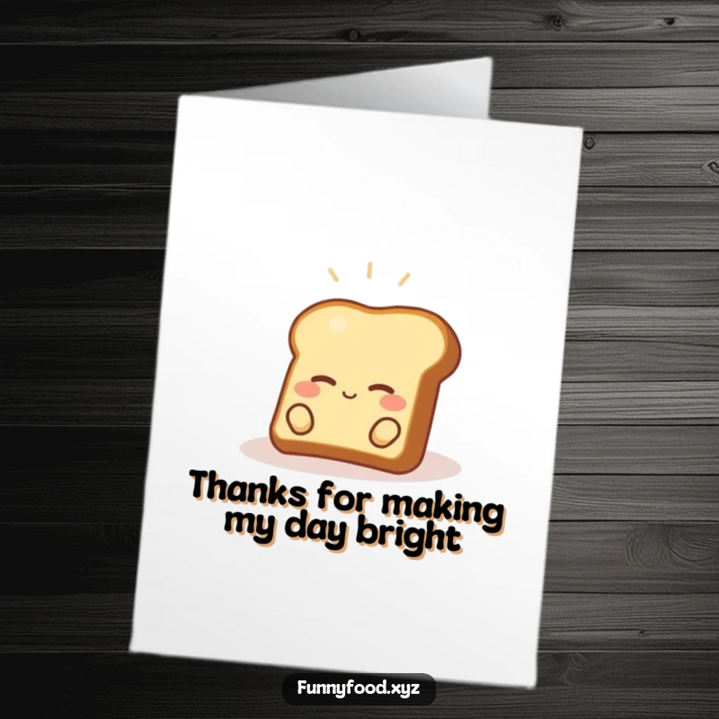 Free Printable Thank You Card with contented toast soaking up a tiny sunbeam, offering thanks with warmth.