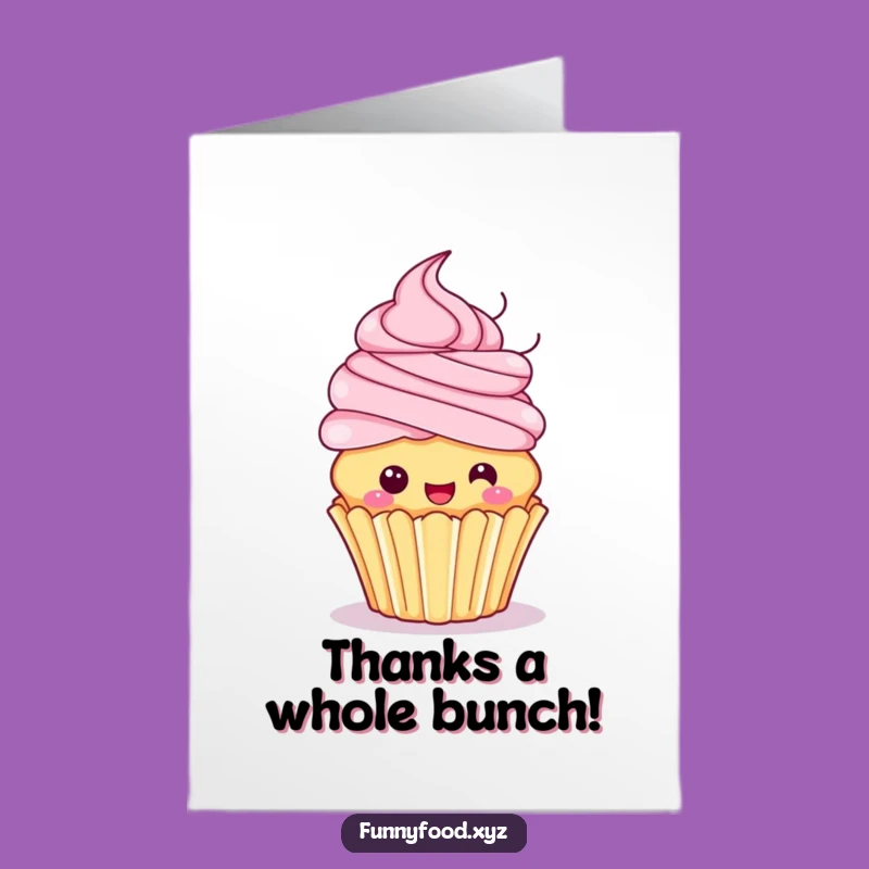 Free Printable Thank You Cupcake Spin Funny Card - Downloadable Joyful Gift