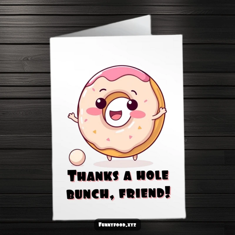 Funny Free Printable Donut Thank You Card: A happy donut character bouncing a ball, expressing thanks with sweetness.