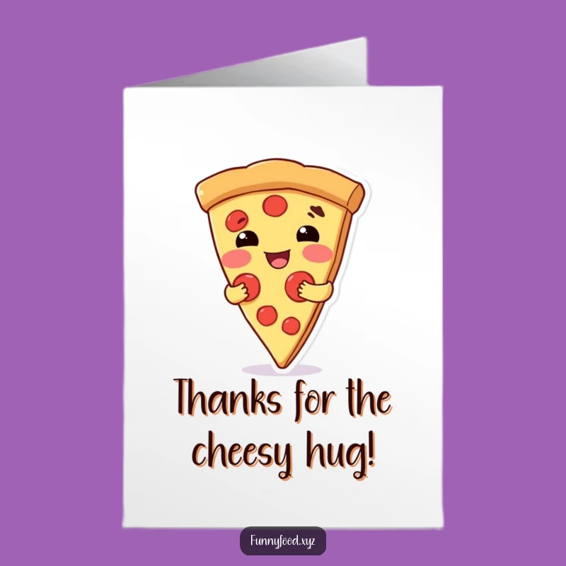 Free Printable Pizza Hug Thank You Card: Delicious Downloadable Gift of Thanks