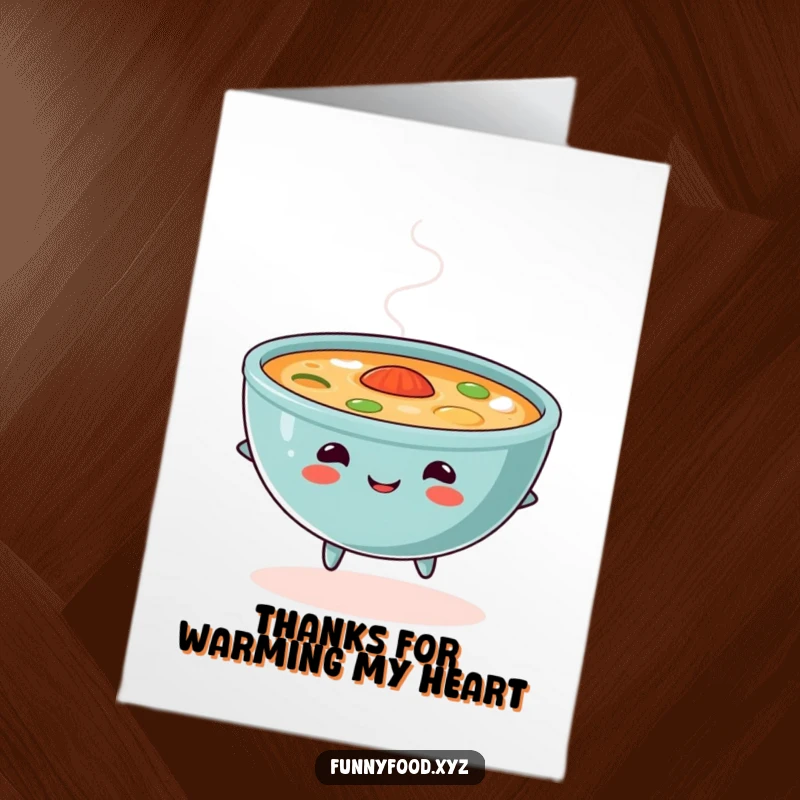 Funny Free Printable Thank You Card: A content bowl of soup skips happily, steam swirling like gratitude.