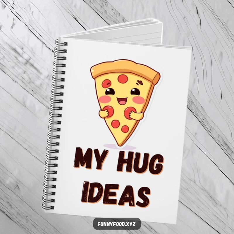 Funny notebook with a pizza slice character offering a warm hug, inspiring comfort and creative writing.