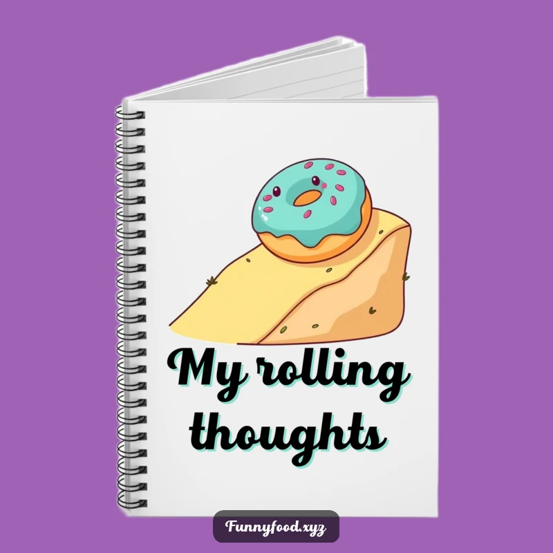 Funny Donut Rolling Notebook: Jot Down Your Sweetest Ideas