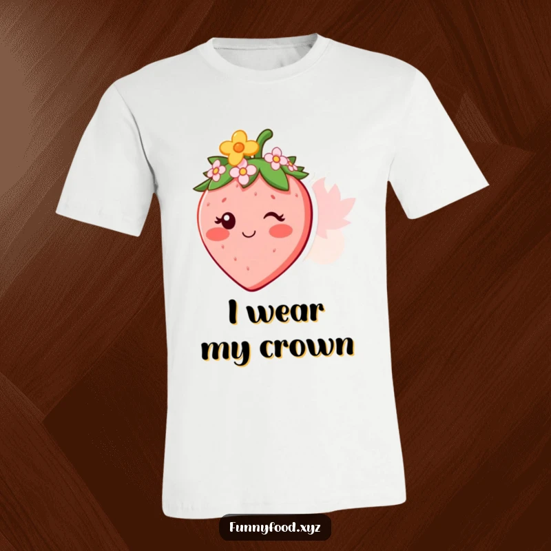 Funny t-shirt featuring a happy strawberry character adorned with a small, charming flower crown.