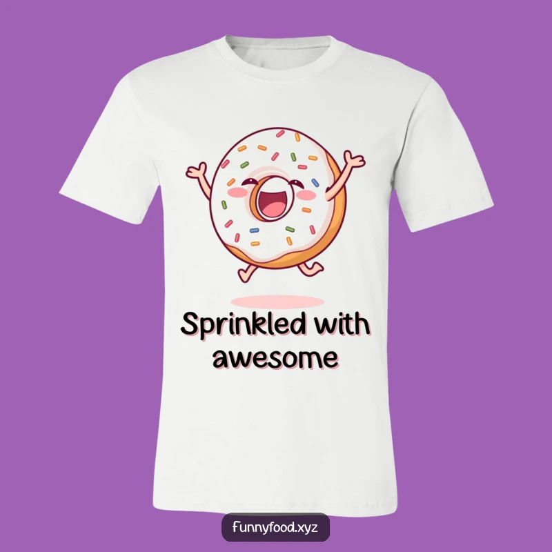 Funny Donut Leap T-Shirt - Sprinkled with Joy, Hilarious Apparel & Great Funny Gift