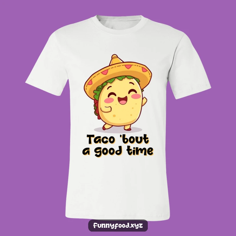 Funny Taco Shimmy T-Shirt: Wear the Fiesta with This Hilarious Tee