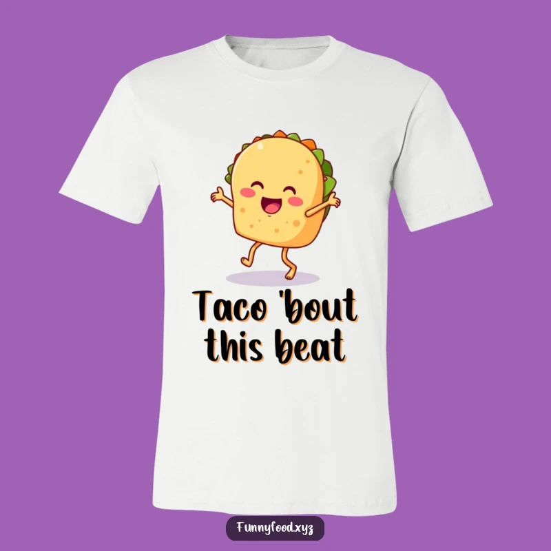 Funny Taco Dance T-Shirt: Lively Salsa Fiesta Tee, Awesome Humorous Gift